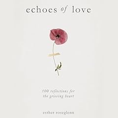 Echoes of Love Audiolibro Por Esther Roseglenn arte de portada