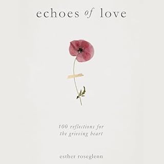 Echoes of Love Audiobook By Esther Roseglenn cover art