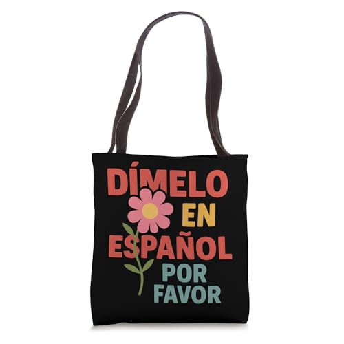 Bolsa tipo tote para profesora de español bilingüe: 'Dímelo en español por favor'