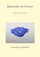 Apprendre de l'amour, c'est quoi pour vous ? B074R56JRF Book Cover