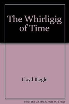 The Whirligig of Time