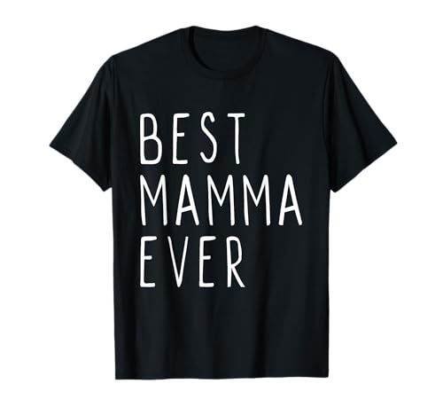 Best Mamma Ever Family Funny Cool Camiseta