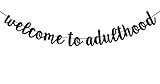 Black Glitter Welcome to Adulthood Banner, 18 & Adultish/Time to Adult/Happy 18th Birthday/Holy Shit You're 18, Funny 18th Birthday Party Decorations for Boys Girls