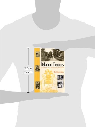 Bahamian Memories: Island Voices of the Twentieth Century