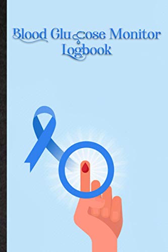 Blood Glucose Monitor Logbook. Diabetes Journal To Log Blood Sugar: Effective Tool For Daily Record Before & After For Breakfast, Lunch, Dinner & Night. Diabetic Diary For Fitness & Health Blood Glucose Monitor Logbook. Diabetes Journal To Log Blood Sugar: Effective Tool For Daily Record Before & After For Breakfast, Lunch, Dinner & Night. Diabetic Diary For Fitness & Health
