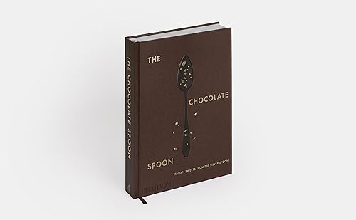The Chocolate Spoon: Italian Sweets from the Silver Spoon