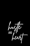 Notebook: Hustle and Heart