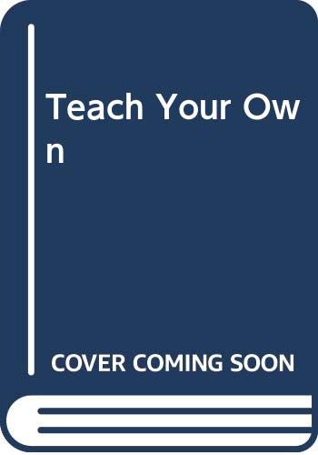 Teach Your Own 0440585392 Book Cover