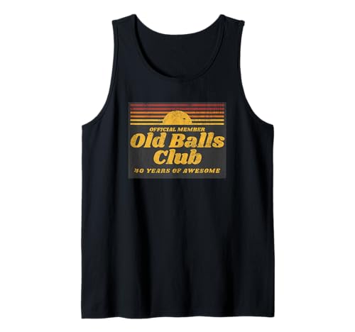 Mens Funny 40th Birthday Old Balls Club 40 Years of Awesome Tank Top