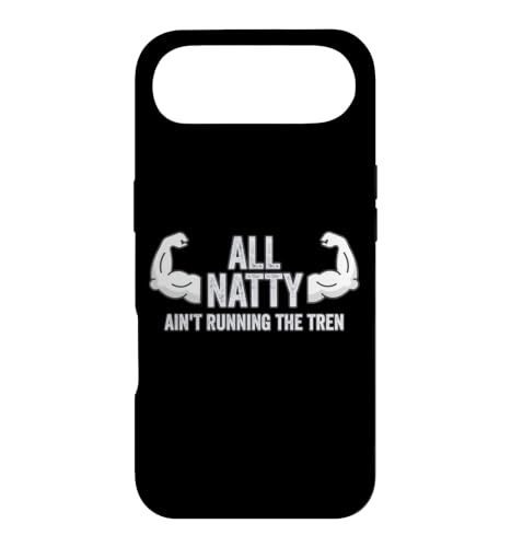 Fun Weightlifter Joke - All Natty, Ain't Running the Tren �X�}�z�P�[�X iPhone Air �p