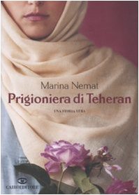 Prigioniera di Teheran Prigioniera di Teheran
