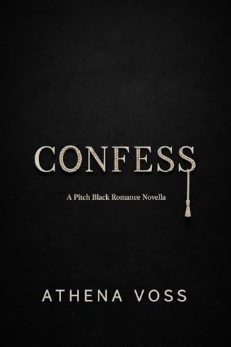 Image of Confess: A Pitch Black Romance Novella (German Edition)