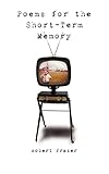 Poems for the Short-term Memory