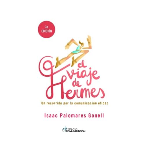 El viaje de Hermes: Un recorrido por la comunicación eficaz