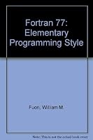 Fortran 77 (The Art of programming IBM personal computers) 0810463970 Book Cover