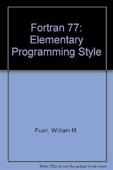 Paperback FORTRAN 77: Elements of programming style (The Art of programming IBM personal computers) Book