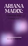 ARIANA MADIX:: FEARLESS AND FABULOUS