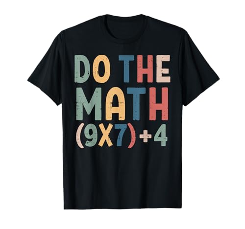 Do The Math 6 7 Meme Funny 67 Six Seven Teacher Kids Boys T-Shirt