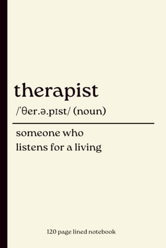 Therapist Notebook: Someone Who Listens for a Living: Funny 120-Page Lined Journal & Gift for Therapists, Counsellors, Psychologists, Social Workers & Mental Health Professionals image 2
