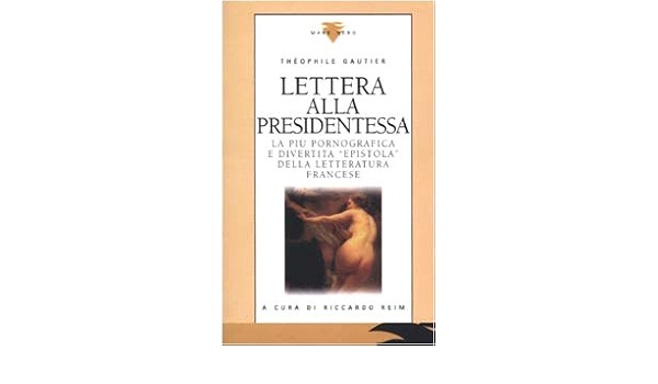 Lettera alla presidentessa. Testo francese a fronte