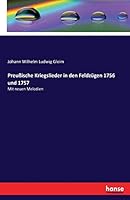 Preussische Kriegslieder in Den Feldzugen 1756 Und 1757 374280040X Book Cover