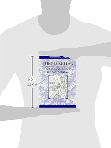 The Crowd in Rome in the Late Republic (Volume 22) (Thomas Spencer Jerome Lectures) - Image 3