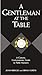 A Gentleman at the Table: A Concise, Contemporary Guide to Table Manners (Gentlemanners Book)