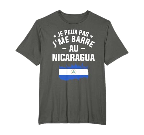 Je Peux Pas J'me Barre Au Nicaragua T-Shirt