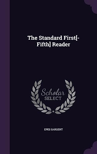 The Standard First[-Fifth] Reader