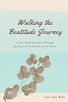 Walking the Beatitude Journey 1969177020 Book Cover