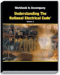 Workbook to Accompany Understanding the National Electrical Code Volume ...