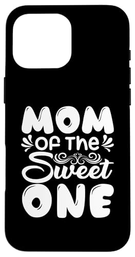 Mom Of The Sweet One ̓ ꂳ ̓̈p X}zP[X iPhone 16 Pro Max p