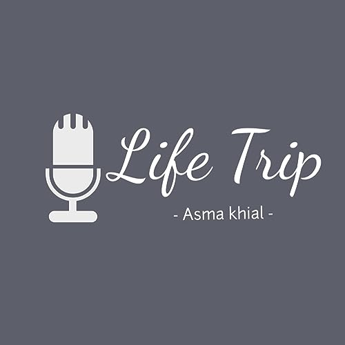 Life trip ✨|رحلة الحياة cover art