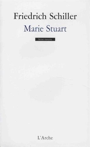 Marie Stuart (Scène ouverte) (French Edition)