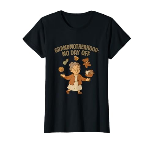 Großmutterschaft Kein Ruhetag Oma Humor-Romane T-Shirt