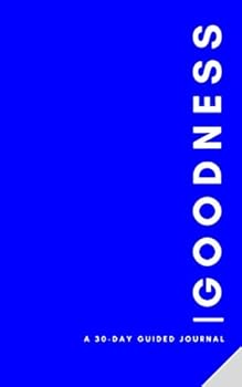 Paperback Goodness: A 30-Day Guided Journal Book