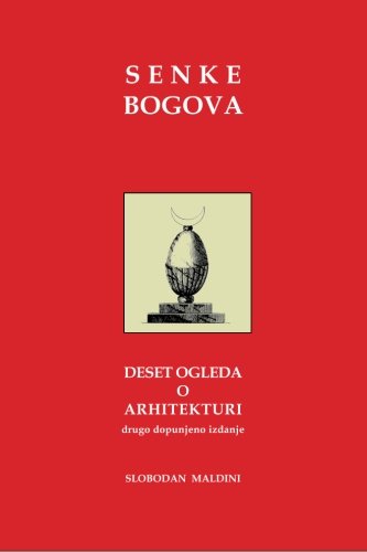 Senke Bogova: Deset Ogleda O Arhitekturi