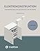 Elektrokonstruktion: Elektrotechnik und Automation für die Praxis