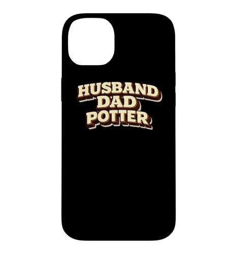 Husband Dad Potter Pottery Ceramic Artist �X�}�z�P�[�X iPhone 14 Plus �p