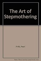 The Art of Stepmothering 1567960421 Book Cover