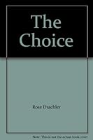 The Choice B000ZN054S Book Cover
