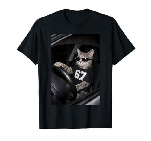 Funny Cat Wearing Sunglasses Driving Car Six Seven 67 Meme T-Shirt