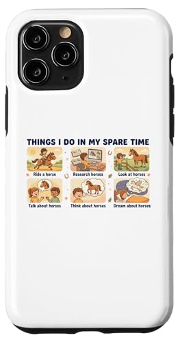 Things I Do In My Spare Time Ride A Horse Funny Horses �X�}�z�P�[�X iPhone 11 Pro �p