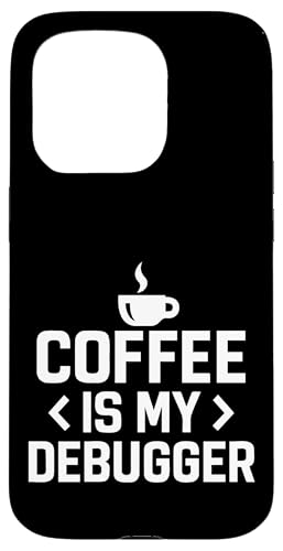 Coffee Is My Debugger Programmer Motivational Coding Lover �X�}�z�P�[�X iPhone 15 Pro �p