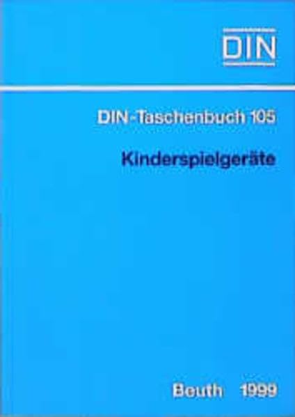 Sport und Freizeit, Tl.3, Kinderspielgeräte: Normen. Gerätesicherheitsgesetz. (Sport und Freizeit 3) (DIN-Taschenbuch)