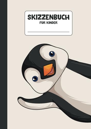 Skizzenbuch für Kinder: A4 Blanko | 110 leere Seiten | Zeichenheft | Malen und Skizzieren für Mädchen & Jungen | Pinguin