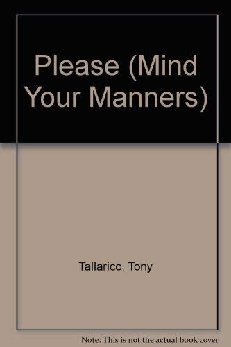 Please (Mind Your Manners) 0898281504 Book Cover