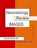 Neonatology Review: Images
