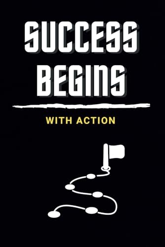 Success Begins with Action: A Powerful Journal - Perfect for Adul...