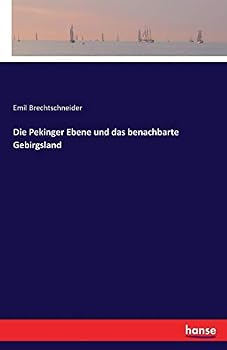 Paperback Die Pekinger Ebene und das benachbarte Gebirgsland [German] Book